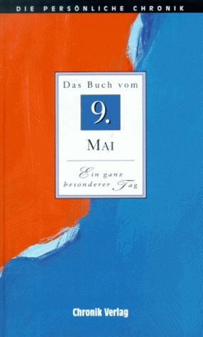 Die Persönliche Chronik, in 366 Bdn., 9. Mai