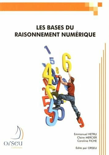 Les Bases du Raisonnement Numerique