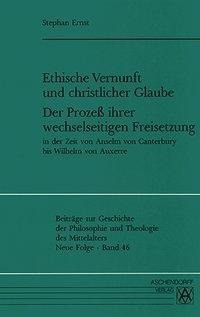 Ethische Vernunft und christlicher Glaube