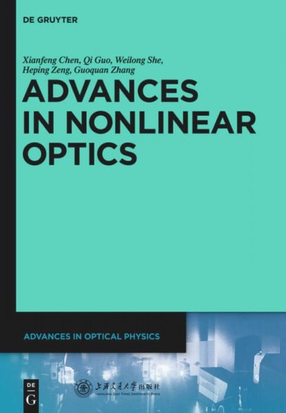 Advances in Nonlinear Optics