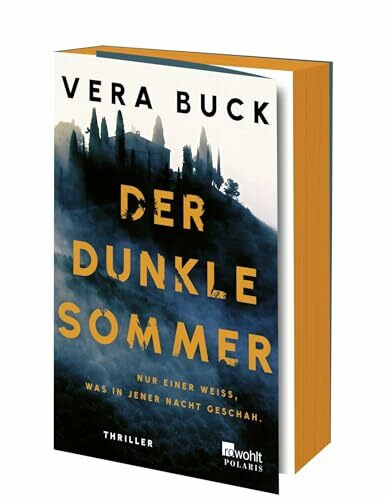 Der dunkle Sommer: Nur einer weiß, was in jener Nacht geschah. | Thriller | Mit limitiertem Farbschnitt in der ersten Auflage