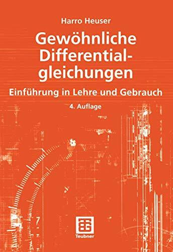 Gewöhnliche Differentialgleichungen: Einführung in Lehre und Gebrauch (Mathematische Leitfäden)