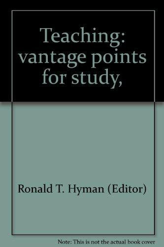 Teaching: vantage points for study,