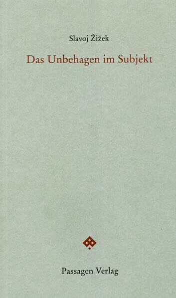 Das Unbehagen im Subjekt (Passagen Philosophie)