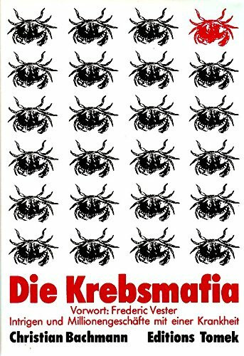 Die Krebsmafia, Intrigen und Millionengeschäfte mit einer Krankheit, Vorwort: Frederic Vester,