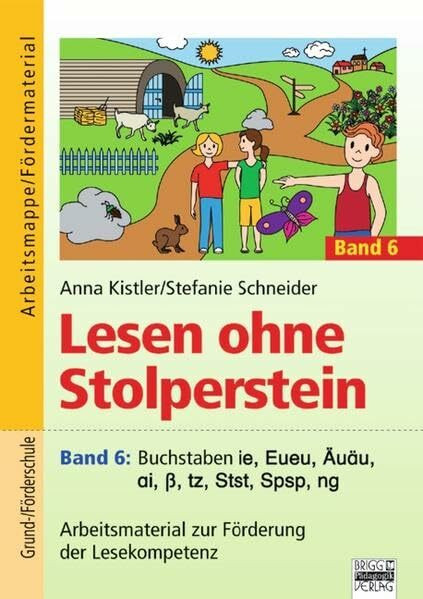 Lesen ohne Stolperstein: Band 6 - Buchstaben ie, Eueu, Äuäu, ai, ß, tz, Stst, Spsp, ng: Arbeitsmaterial zur Förderung der Lesekompetenz. Arbeitsmappe/Fördermaterial