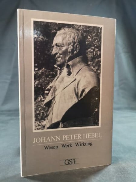 Johann Peter Hebel: Wesen Werk Wirkung