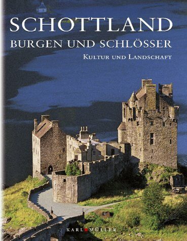 Schottland. Burgen und Schlösser