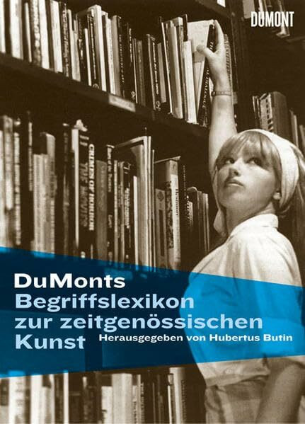 DuMonts Begriffslexikon zur zeitgenössischen Kunst