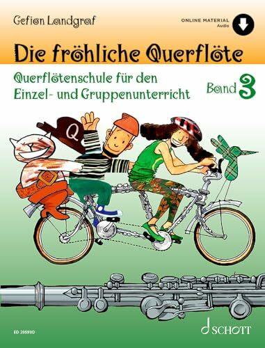Die fröhliche Querflöte: Querflötenschule für den Einzel- und Gruppenunterricht. Band 3. Flöte. (Die fröhliche Querflöte, Band 3)