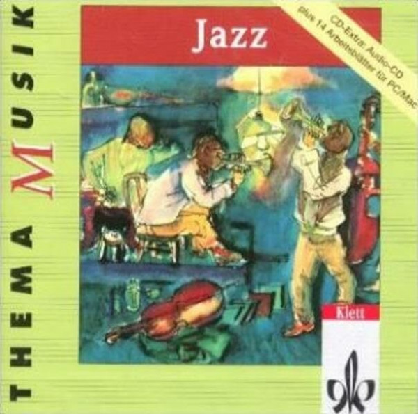 Jazz: CD Klasse 5-13: Multisession-CD. Für Windows ab 3.1 und Mac ab 7.1.2. 14 Arbeitsblätter im PDF-Format (Thema Musik)