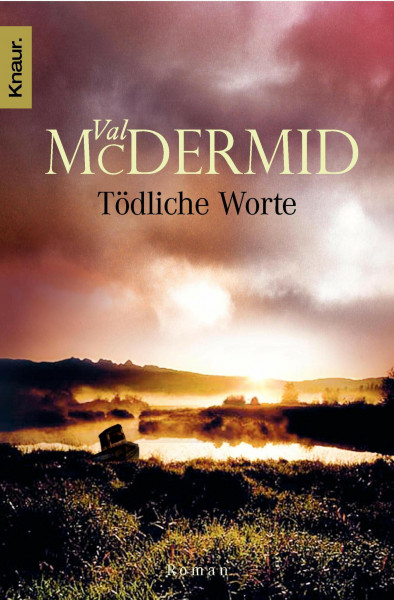 Tödliche Worte (Ein Fall für Carol Jordan und Tony Hill, Band 4)