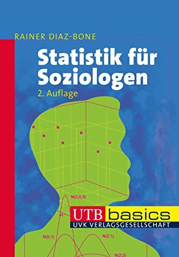 Statistik für Soziologen. UTB basics (UTB M / Uni-Taschenbücher)
