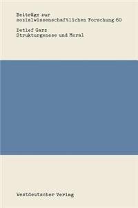 Strukturgenese und Moral. Rekonstruktive Sozialisationsforschung in den Sozial- und Erziehungswissenschaften