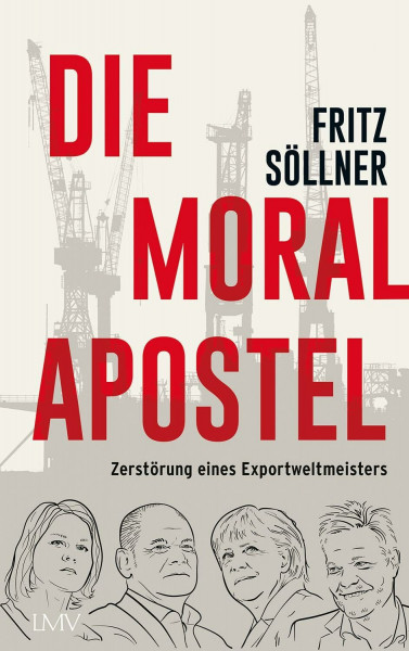 Die Moralapostel: Zerstörung eines Exportweltmeisters