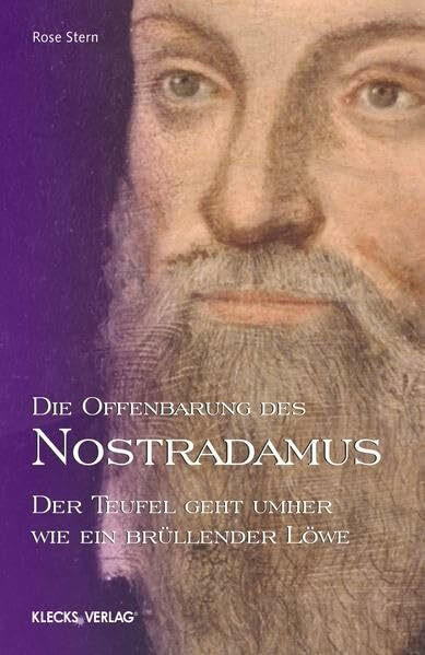 Die Offenbarung des Nostradamus – Band 4: Der Teufel geht umher wie ein brüllender Löwe