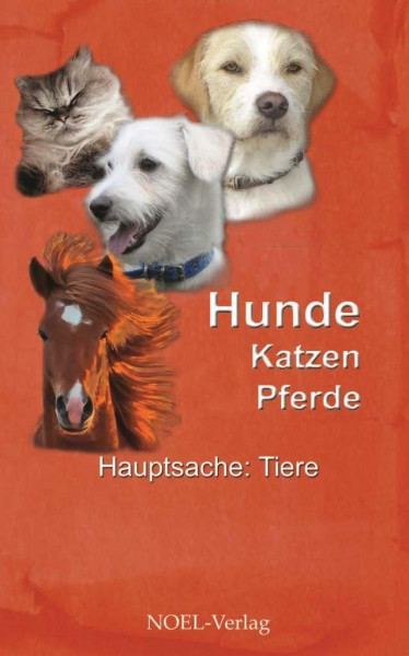 Hunde, Katzen, Pferde