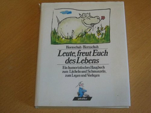 Leute, freut Euch des Lebens
