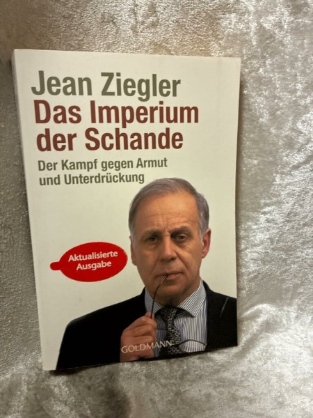 Das Imperium der Schande: Der Kampf gegen Armut und Unterdrückung