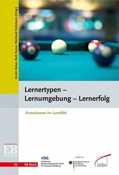 Lernertypen - Lernumgebung - Lernerfolg: Erwachsene im Lernfeld (EB Buch)