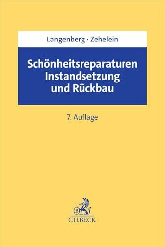 Schönheitsreparaturen, Instandsetzung und Rückbau: bei Wohn- und Gewerberaum