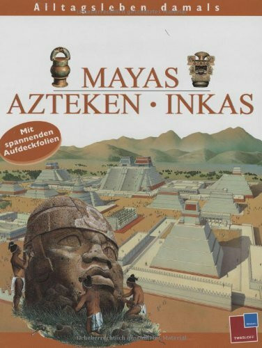 Mayas, Azteken, Inkas