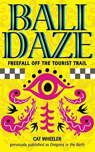 Bali Daze: Freefall off the Tourist Trail