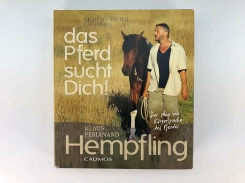 Das Pferd sucht Dich! (Cadmos Pferdebuch)