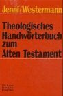 Theologisches Handwörterbuch zum Alten Testament (THAT) Theologisches Handwörterbuch zum Alten Testament (THAT)