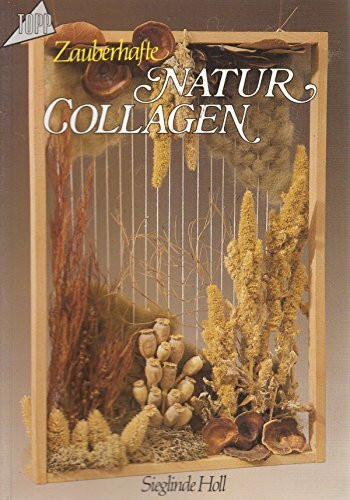 Zauberhafte Naturcollagen 1