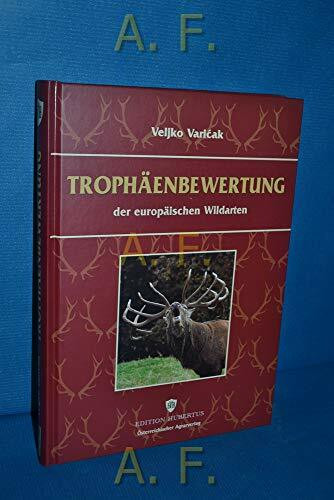 Trophäenbewertung der europäischen Wildarten