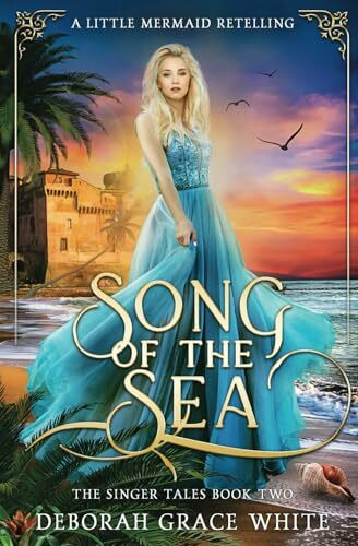 Song of the Sea: A Little Mermaid Retelling (The Singer Tales, Band 2)