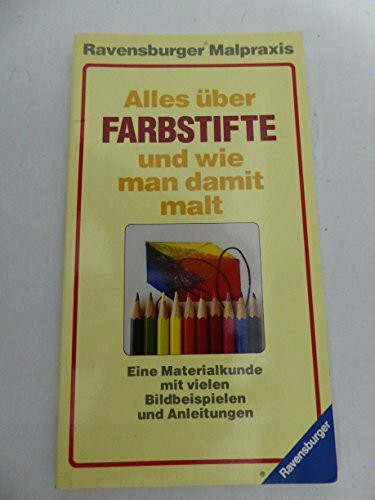 Alles über Farbstifte: Und wie man damit malt