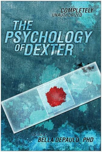 Psychology of Dexter (Psychology of Popular Culture)