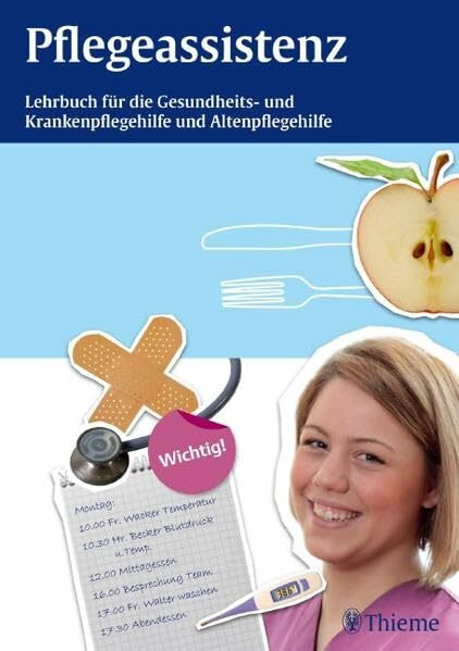 Pflegeassistenz: Lehrbuch für Gesundheits- und Krankenpflegehilfe und Altenpflege