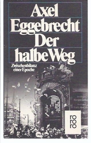 Der halbe Weg: Zwischenbilanz einer Epoche