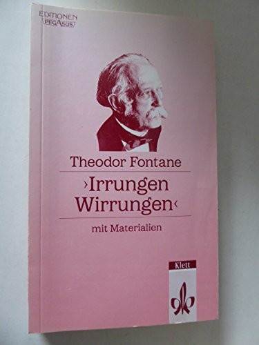 Irrungen. Wirrungen: Textausgabe mit Materialien (Editionen für den Literaturunterricht)