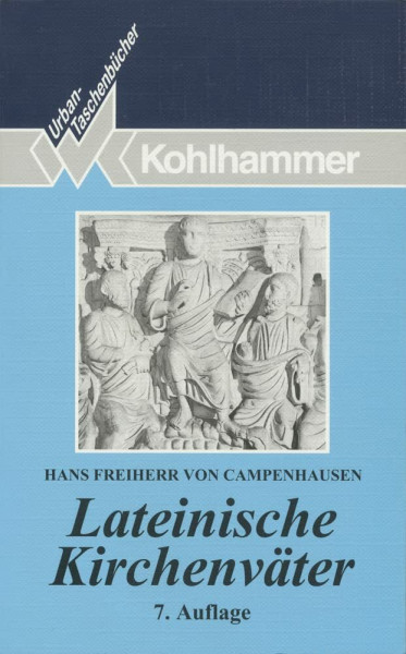 Urban Taschenbücher, Bd.50, Lateinische Kirchenväter: Strategien - Profile - Potenziale (Urban-Taschenbücher, 50, Band 50)