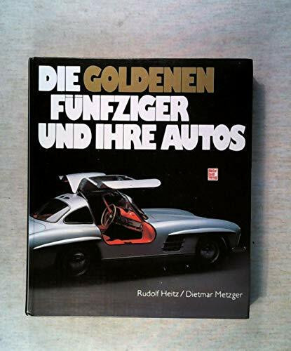 Die goldenen Fünfziger und ihre Autos