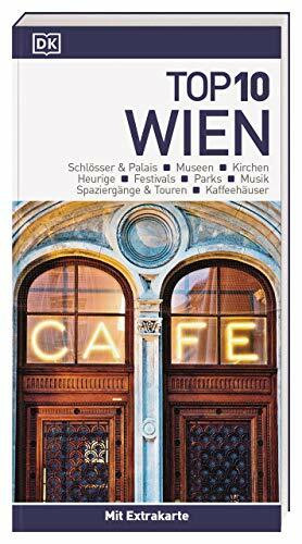 Top 10 Reiseführer Wien: TOP10-Listen zu Highlights, Themen und Stadtteilen mit wetterfester Extra-Karte