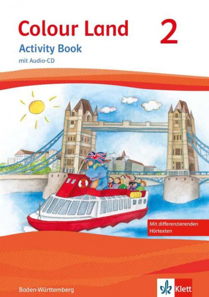 Colour Land. Für den Beginn ab Klasse 1. Ausgabe 2016. Activity Book mit Audio-CD und Bildkarten 2. Schuljahr