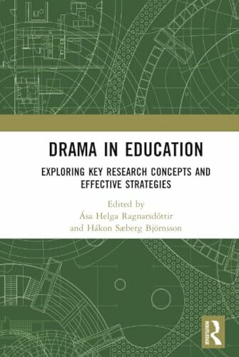 Drama in Education: Exploring Key Research Concepts and Effective Strategies