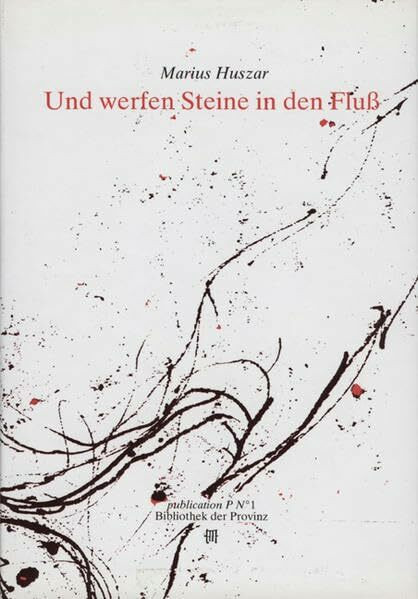 Und werfen Steine in den Fluss