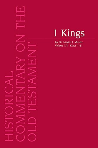 1 Kings: Volume 1/1 Kings 1 11 (Historical Commentary on the Old Testament, Band 0)