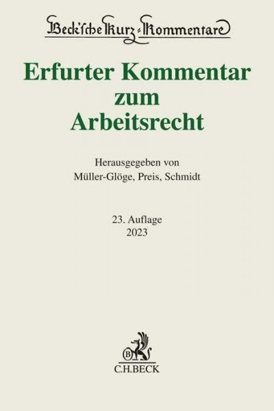 Erfurter Kommentar zum Arbeitsrecht (Beck'sche Kurz-Kommentare)