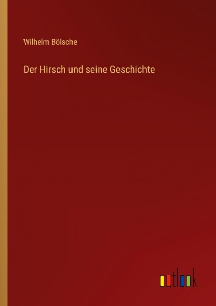 Der Hirsch und seine Geschichte