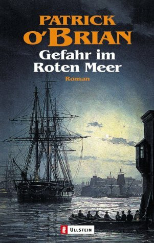 Gefahr im roten Meer (Ein Jack-Aubrey-Roman, Band 9)