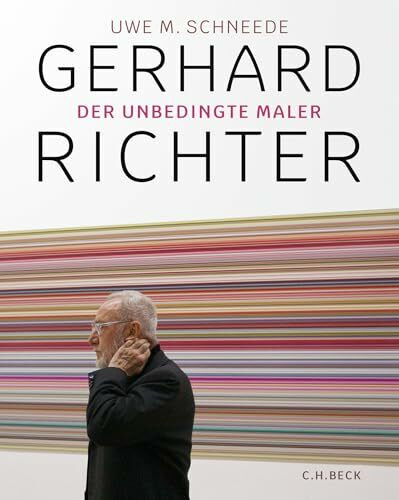 Gerhard Richter: Der unbedingte Maler