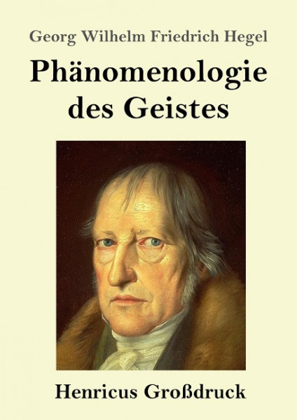 Phänomenologie des Geistes (Großdruck)