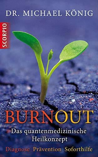 Burnout: Das quantenmedizinische Heilkonzept